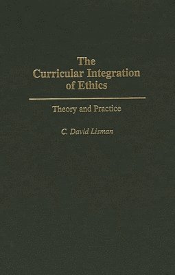 The Curricular Integration of Ethics 1