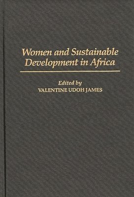 bokomslag Women and Sustainable Development in Africa