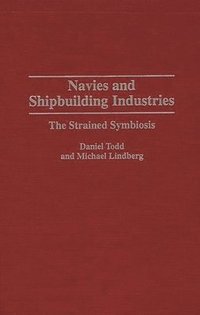bokomslag Navies and Shipbuilding Industries