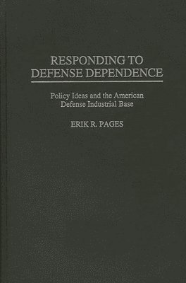 bokomslag Responding to Defense Dependence