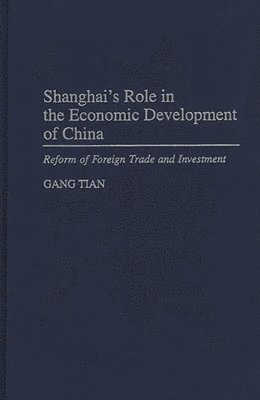 bokomslag Shanghai's Role in the Economic Development of China