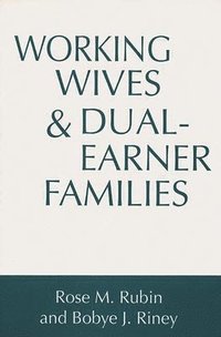 bokomslag Working Wives and Dual-Earner Families