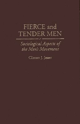 Fierce and Tender Men 1