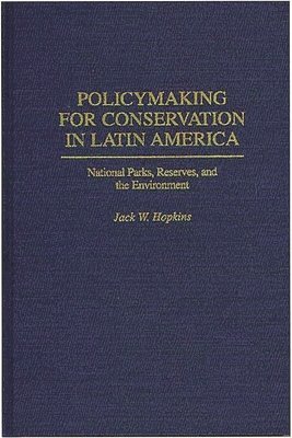 bokomslag Policymaking for Conservation in Latin America