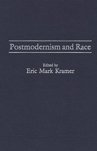 bokomslag Postmodernism and Race