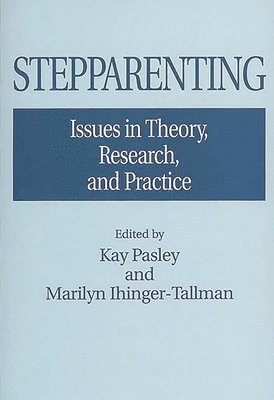 Marilyn Ihinger-Tallman, Kay Pasley - Stepparenting, Häftad
