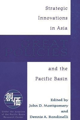 John D. Montgomery, Dennis A. Rondinelli, John D. Montgomery, Dennis A. Rondinelli - Great Policies, Häftad