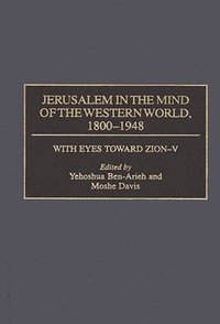 bokomslag Jerusalem in the Mind of the Western World, 1800-1948