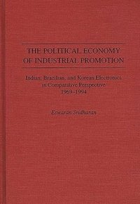 bokomslag The Political Economy of Industrial Promotion