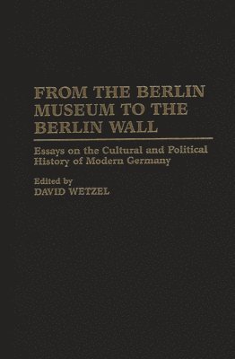 From the Berlin Museum to the Berlin Wall 1