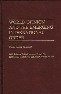 bokomslag World Opinion and the Emerging International Order