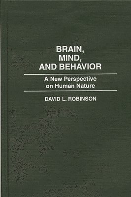 bokomslag Brain, Mind, and Behavior