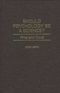 bokomslag Should Psychology Be a Science?