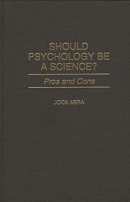 Should Psychology Be a Science? 1