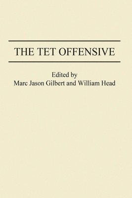 bokomslag The Tet Offensive