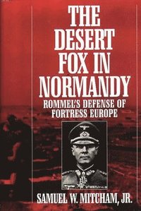 bokomslag The Desert Fox in Normandy