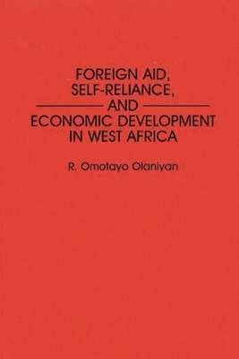 bokomslag Foreign Aid, Self-Reliance, and Economic Development in West Africa