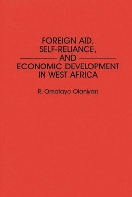 Foreign Aid, Self-Reliance, and Economic Development in West Africa 1