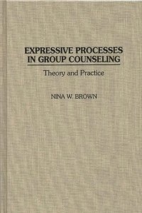 bokomslag Expressive Processes in Group Counseling