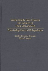 bokomslag Work-Family Role Choices for Women in Their 20s and 30s