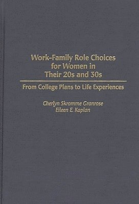 bokomslag Work-Family Role Choices for Women in Their 20s and 30s