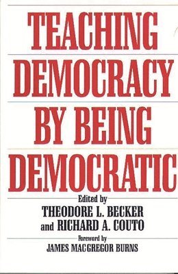 Teaching Democracy by Being Democratic 1