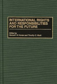 bokomslag International Rights and Responsibilities for the Future