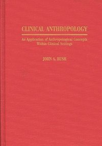 bokomslag Clinical Anthropology