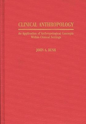 bokomslag Clinical Anthropology