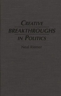 Creative Breakthroughs in Politics 1