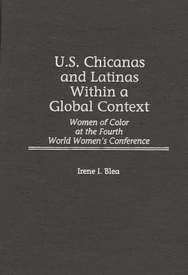 bokomslag U.S. Chicanas and Latinas Within a Global Context