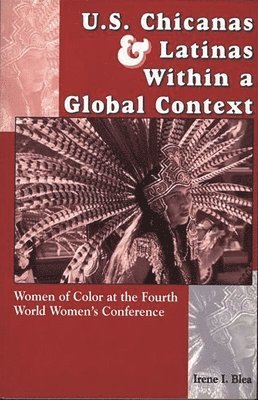 bokomslag U.S. Chicanas and Latinas Within a Global Context