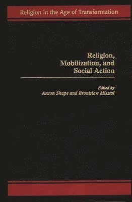 Religion, Mobilization, and Social Action