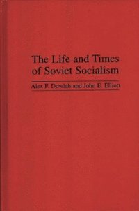bokomslag Life and Times of Soviet Socialism