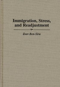 bokomslag Immigration, Stress, and Readjustment