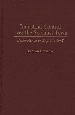 Industrial Control Over the Socialist Town 1