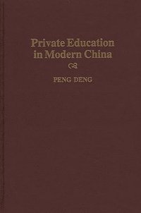 bokomslag Private Education in Modern China