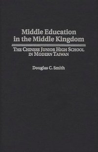 bokomslag Middle Education in the Middle Kingdom