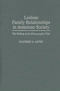bokomslag Lesbian Family Relationships in American Society