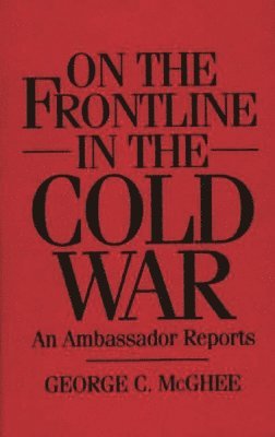 bokomslag On the Frontline in the Cold War