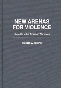 bokomslag New Arenas For Violence