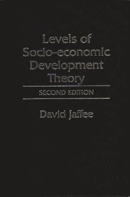 Levels of Socio-economic Development Theory, 2nd Edition 1