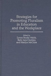 bokomslag Strategies for Promoting Pluralism in Education and the Workplace