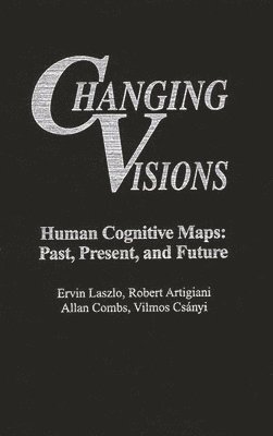 Robert Artigiani, Allan Combs - Changing Visions, Inbunden