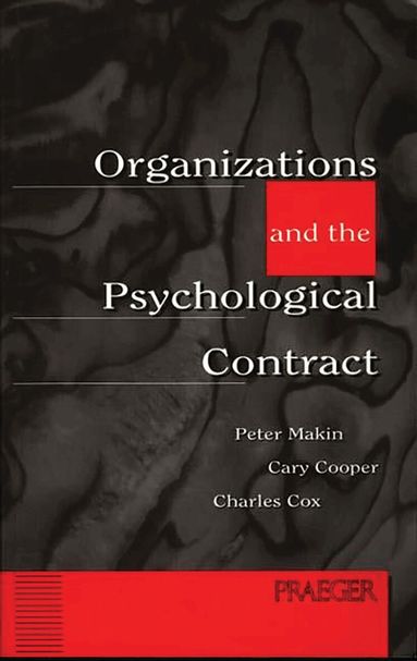 Peter Makin, Cary Cooper - Organizations and the Psychological Contract, Häftad