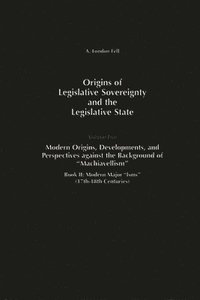 bokomslag Origins of Legislative Sovereignty and the Legislative State