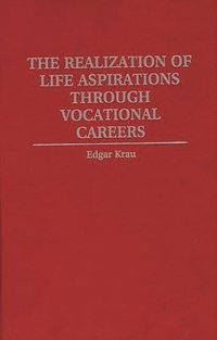 bokomslag Realization of Life Aspirations Through Vocational Careers