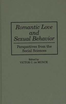 Romantic Love and Sexual Behavior 1