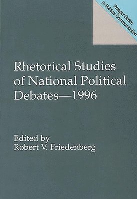 Rhetorical Studies of National Political Debates--1996 1