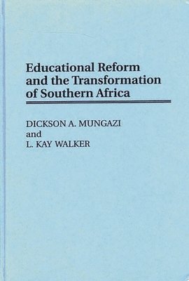 bokomslag Educational Reform and the Transformation of Southern Africa